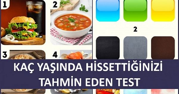 Kaç Yaşında Hissettiğinizi Tahmin Eden Test - Gerçekte kaç yaşındasın?