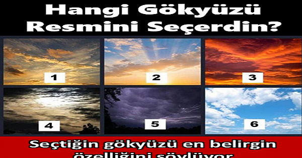 Seçtiğin Gökyüzü En Belirgin Özelliğini Söylüyor !