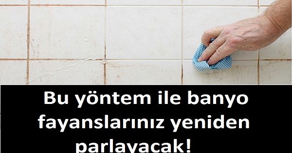 Bu yöntem ile banyo fayanslarınız yeniden parlayacak!