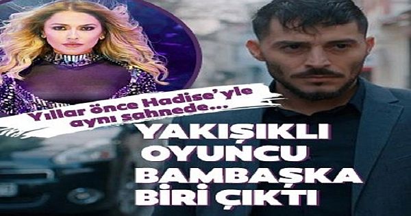 Çukur'un 'Kemal'i Uğur Yıldıran ve Hadise yıllar önce… Bu hali bildiğiniz gibi değil!