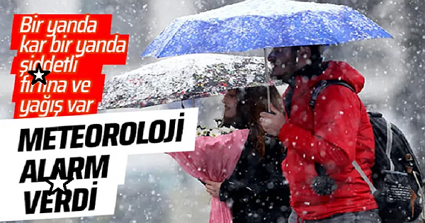Meteoroloji al*rm verdi! Doğuya kar Marmara'da fırtına ve yağış