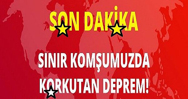 .Sınır Komşumuzda 4,8 büyüklüğünde deprem