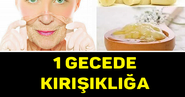 Bu maske sayesinde yüzünüzdeki kırışıklıklardan 1 gecede kurtulabilirsiniz
