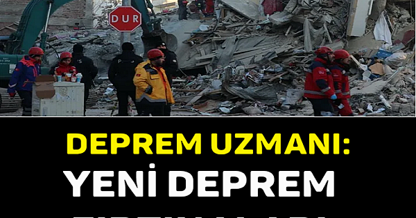 .DEPREM UZMANI: YENİ DEPREM FIRTINALARI YAŞANABİLİR.