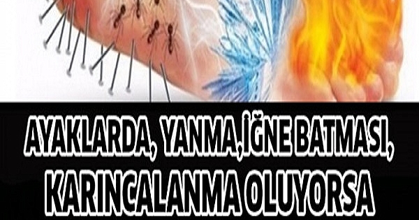 AYAKLARDA YANMA İĞNE BATMASI KARINCALANMA OLUYORSA SEBEPLERİ BUNLAR