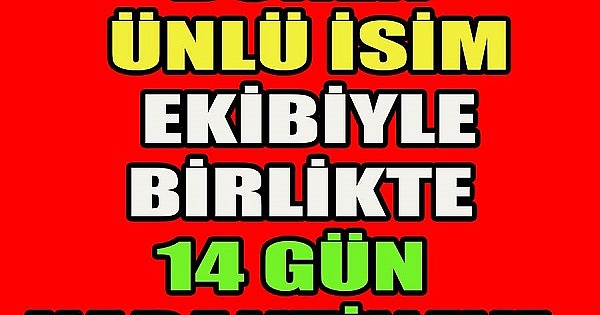 Yurdışından dönen ünlü isim ekibiyle birlikte 