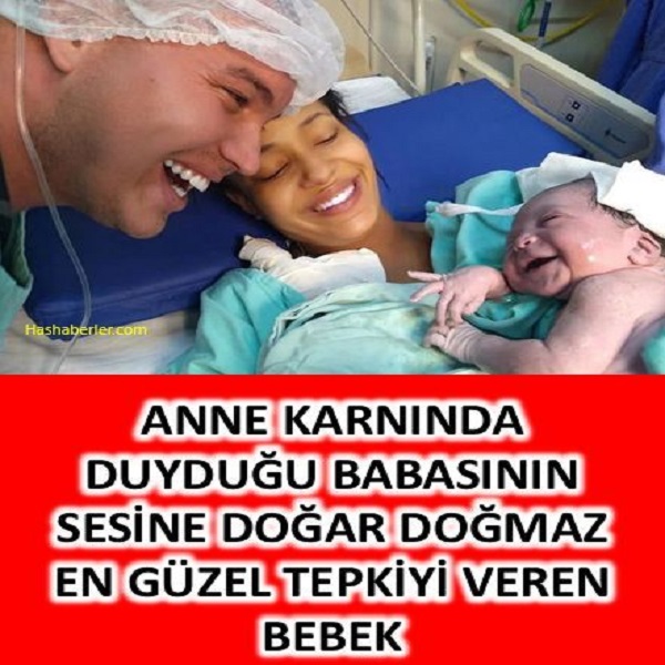 Anne Karnında Duyduğu Babasının Sesine Doğar Doğmaz En
