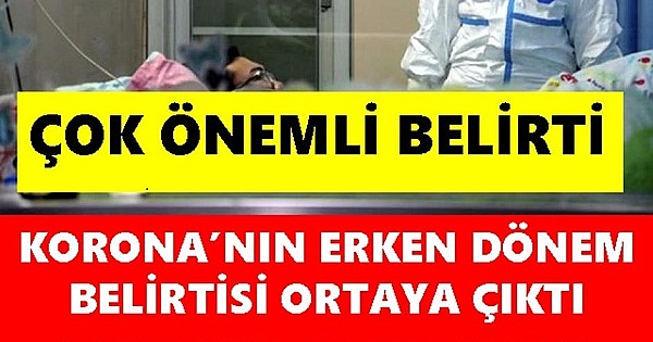 Bilim insanları, koronavirüsün bir erken belirtisini daha tespit etti! 