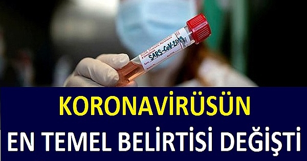 Koronavirüsün en temel belirtisi değişti: 