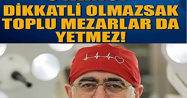 Profesör Doktor Bingür Sönmez'den Çok Önemli Uyarı! Dikkatli Olmazsak Eğer 