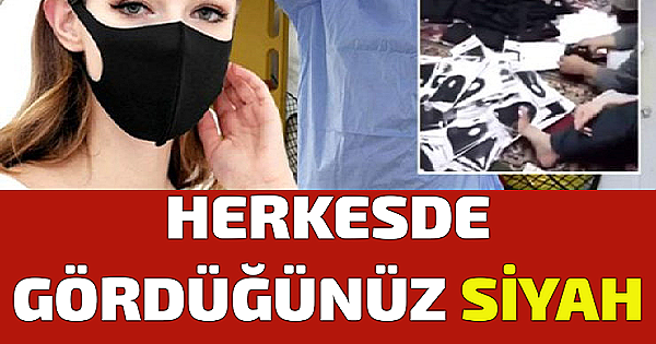 Siyah Maske Kullananlar Dikkat!Siyah Maskeler Bakın Nasıl Ortamlarda Hazırlanıyormuş 