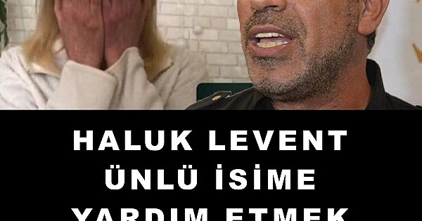 Haluk Levent Ünlü İsim için çağrı yaptı! AHBAP harekete geçti