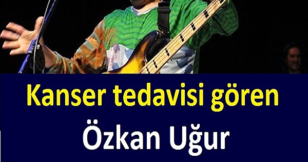 Kanser tedavisi gören Özkan Uğur kamera karşısına geçti! İşte son hali 