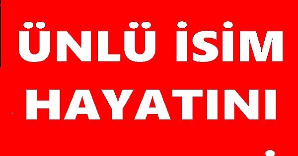 Ünlü Yazar, şair ve felsefeci yaşamını yitirdi. 