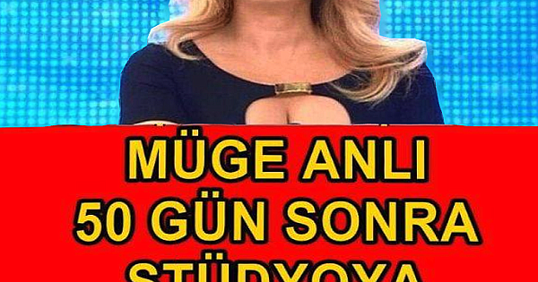 MÜGE ANLI HAYRANLARINI SEVİNDİREN OLAY 50 GÜN SONRA BAKIN NASIL DÖNDÜ 