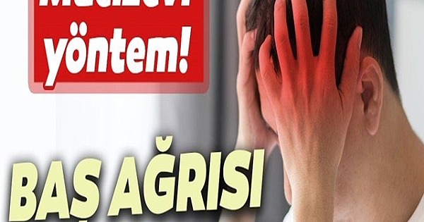 Baş Ağrısı Hemen Nasıl Geçer?