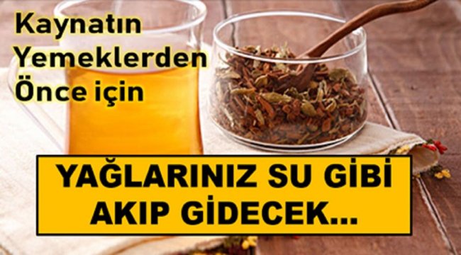 Yağ Yaktıran Bitkisel Çay – Yağlarınız Su Gibi Akıp Gidecek